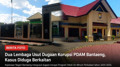 Dua Kasus Korupsi PDAM Bantaeng Diduga Berkaitan, Peran Dirut Periode 2020–2025 Disorot