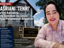 Hasriani “Tenri”, Kartini Bantaeng yang Suarakan Isu Sosial hingga Pengawasan Anggaran
