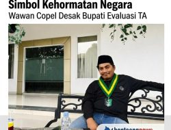Hormati NKRI, Jangan Permainkan Simbol Kehormatan Negara, Wawan Copel Desak Bupati Evaluasi TA