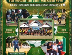 Fun Football Hari Lahir Kejaksaan ke-81, Tim OKP Tundukkan Forkopimda-Kejari Bantaeng 6-4