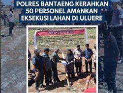 Polres Bantaeng Kerahkan 50 Personel Amankan Eksekusi Lahan di Uluere