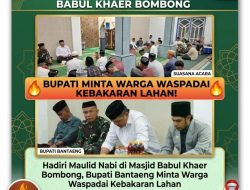 Hadiri Maulid Nabi di Masjid Babul Khaer Bombong, Bupati Bantaeng Minta Warga Waspadai Kebakaran Lahan