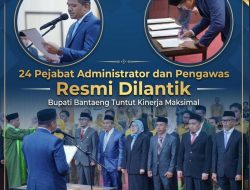 24 Pejabat Administrator dan Pengawas Resmi Dilantik, Bupati Bantaeng Tuntut Kinerja Maksimal