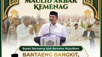 Hadiri Maulid Akbar Kemenag, Bupati Bantaeng Ajak Bersama Wujudkan Bantaeng Bangkit, Maju dan Religius