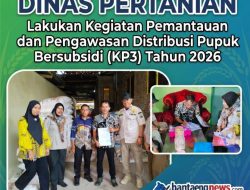 Dinas Pertanian lakukan Kegiatan Pemantauan dan Pengawasan Distribusi Pupuk Bersubsidi (KP3) Tahun 2026, Pastikan Tepat Sasaran