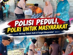 POLISI PEDULI, POLRI UNTUK MASYARAKAT
